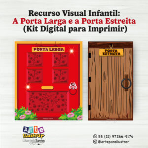 Recurso Visual Infantil: A Porta Larga e a Porta Estreita (Kit Digital para Imprimir)
