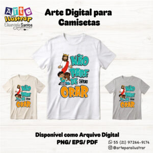 Estampa Cristã Infantil “Não Pare de Orar”(EPS, PDF e PNG)